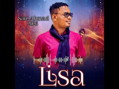 Lisa Original Hausa Music By Sani Ahmad 2026 Lisa Original Hausa Music By Sani Ahmad 2026