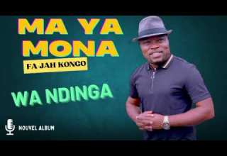 FAJAH KONGO MA YA MONA WA NDINGA