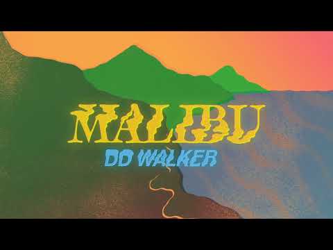 DD Walker Malibu Official Audio