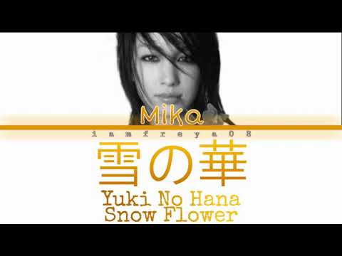 Mika Nakashima Snow Flower Yuki No Hana 雪の華 Lyrics Mika Nakashima Snow Flower Yuki No Hana 雪の華 Lyrics