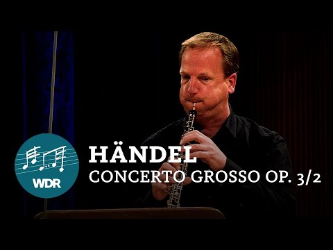 Händel Concerto Grosso WDR Sinfonieorchester