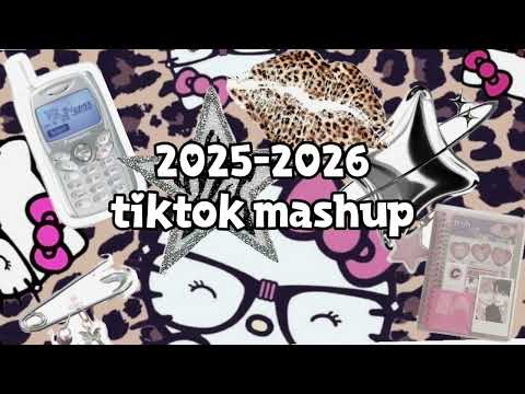 2025 2026 Tiktok Mashup