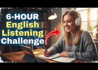  6 Hour Advanced English Listening Challenge Train Your Ears No Subtitles