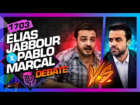 DEBATE ELIAS JABBOUR X PABLO MARÇAL Inteligencia Ltda Podcast 1703