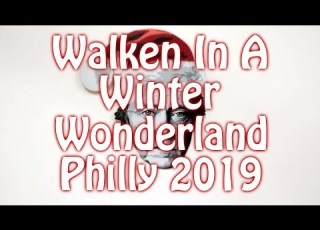 Walken In A Winter Wonderland Philly 2019