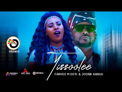Jorjii Abbuu Faayoo Mootii TISSOOLEE Oromo Music HD 2023