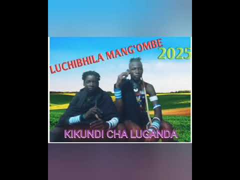 LUCHIBHILA MANG OMBE NG WANA SUGAMBA KIKUNDIHA LUGANDA Official Audio