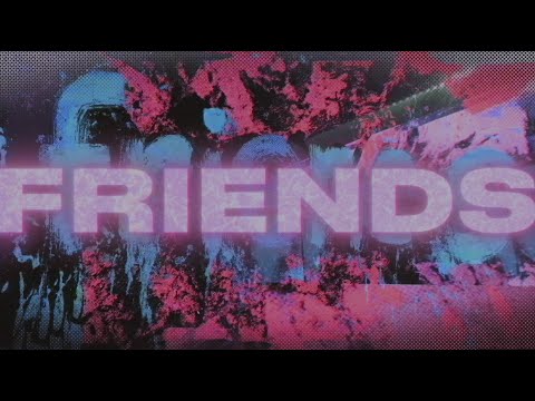 Chase Atlantic FRIENDS Official Lyric Video