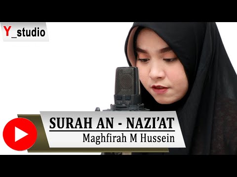 Surah An Nazi At Maghfirah M Hussein Official Video Surah An Nazi At Maghfirah M Hussein Official Video