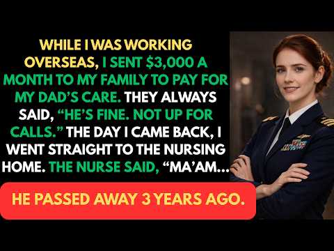 I Paid 3 000 A Month For My Dad S Care The Nurse Said He Passed Away 3 Years Ago