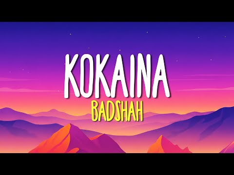 BADSHAH Kokaina Lyrics