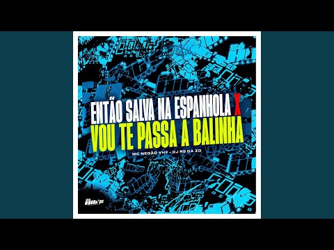 Então Salva Na Espanhola X Vou Te Passa A Balinha