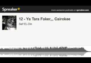 12 Ya Tara Faker Cairokee Made With Spreaker