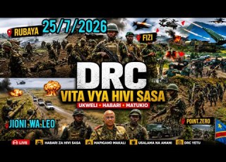 25 7 26 JIONI HII MAPIGANO POINT ZERO KIPUPU BARAKA FIZI BUKAVU RUTCHURU LEO VITA YACHACHA TAZAMA
