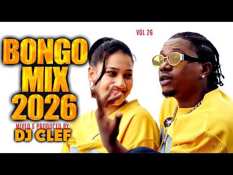 LOVE BONGO MIX 2026 VOL 26 DJ CLEF MBOSSO DIAMOND RAYVANNY JAY MELODY ALI KIBA MARIOO