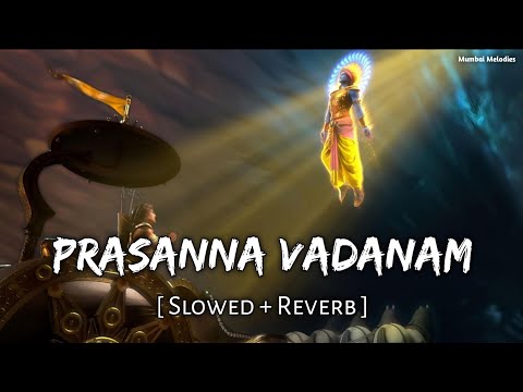 Prasanna Vadanam Lofi Slowed Reverb The Child In Us Sanskrit Song Enigma Prasanna Vadanam Lofi Slowed Reverb The Child In Us Sanskrit Song Enigma
