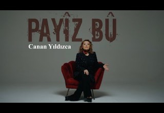 CANAN YILDIZCA PAYÎZ BÛ Official Music Video