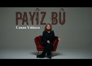 CANAN YILDIZCA PAYÎZ BÛ Official Music Video