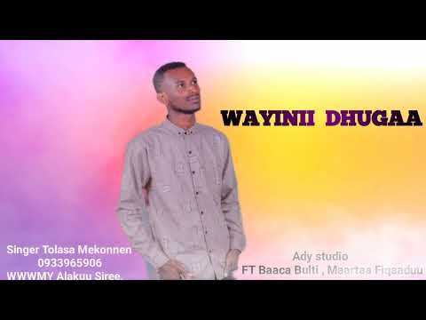 WAYINII DHUGAA Tolasa Mekonnen Farfannaa Afaan Oromoo 2015 2022
