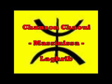 Chanson Chaoui Massinissa Laghrib