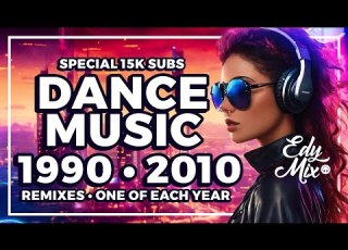 REMIXES Dance Music 90s 2000s De 1990 A 2010 No Comando Das MIXAGENS DJ Edy Mix