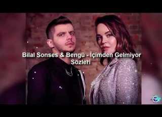 Bilal Sonses Bengü Içimden Gelmiyor Sözleri