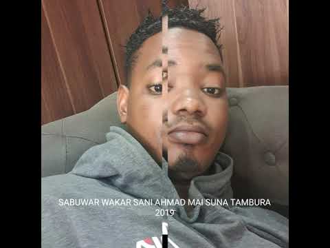 SANI AHMAD YA SAKI SABUWAR WAKA MAI SUNA TAMBURA