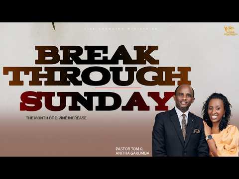SECOND SERVICE BREAKTHROUGH SUNDAY DIVINE INCREASE WITH PR TOM ANITHA GAKUMBA 29 MARCH 2026