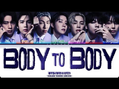 BTS 방탄소년단 Body To Body Color Lyrics Fan Made