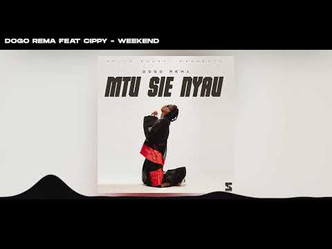 DOGO REMA WEEKEND OFFICIAL AUDIO