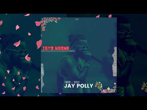 Jay Polly Ibyo Ubona Official Audio