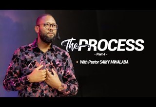 The Process Pastor Samy MWALABA