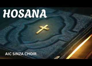  HOSANA AIC SINZA CHOIR