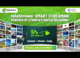 TeleStream Smart Streaming Powered By Ethiopia S Digital Backbone