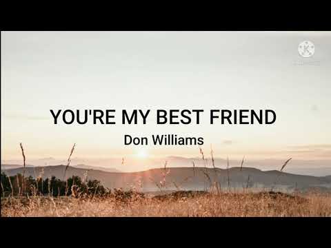 Don Williams You Re My Best Friend Lyrics