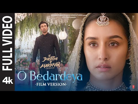 O Bedardeya Film Version Tu Jhoothi Main Makkaar Ranbir Shraddha Pritam Arijit S Amitabh B