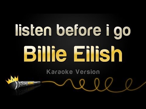 Billie Eilish Listen Before I Go Karaoke Version