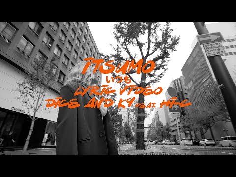 ITSUMO DiCE And K9 Feat Hi C Official Lyric Video