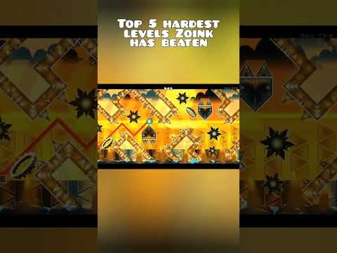 Top 5 Hardest Geometry Dash Levels Beaten By Zoink Top 5 Hardest Geometry Dash Levels Beaten By Zoink
