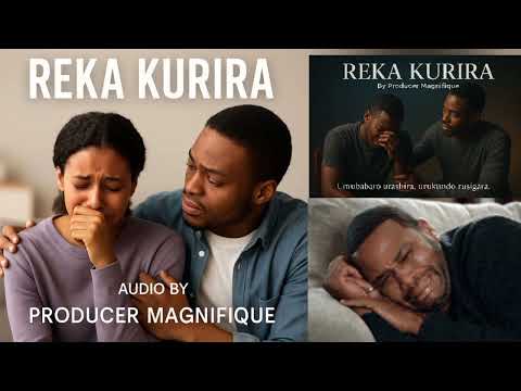 REKA KURIRA Audio By Producer Magnifique