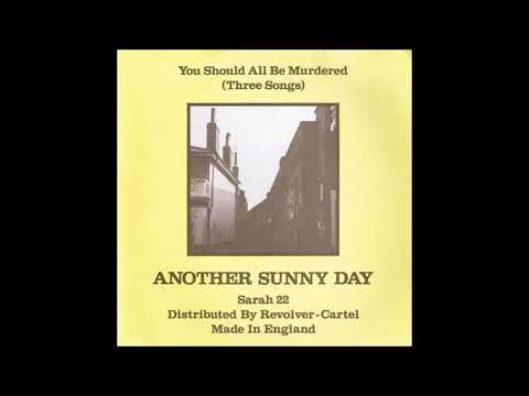 Another Sunny Day You Should All Be Murdered EP 1989