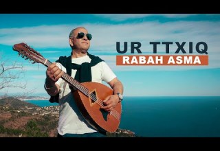 RABAH ASMA Ur Ttxiq A Yul Iw CLIP OFFICIEL