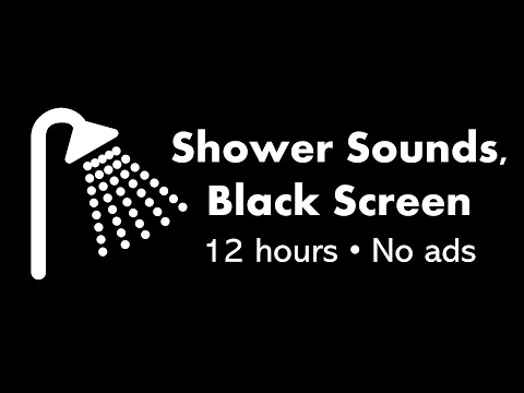 Shower Sounds Black Screen 12 Hours No Ads