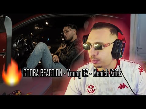 GOOBA REACTION Young RZ Menich Kifek