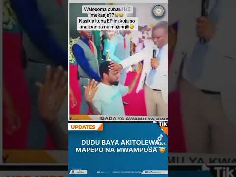 DUDU BAYA AKITOLEWA MAPEPO KWA MWAMPOSA Njeyaboxtv Njeyaboxtvupdates