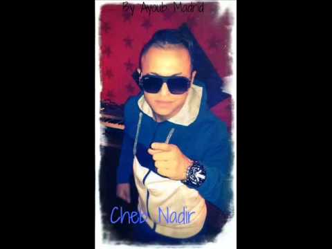 Cheb Nadir 2015 Chkoun Kan Ygoul Ana Wiyak Nwelou