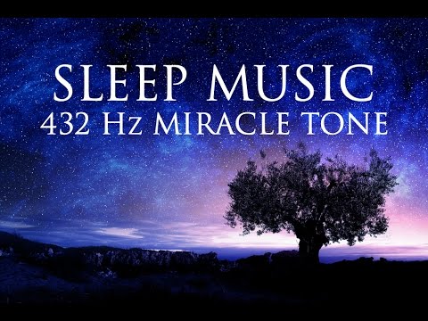 The Best SLEEP Music 432hz Healing Frequency Deeply Relaxing Raise Positive Vibrations