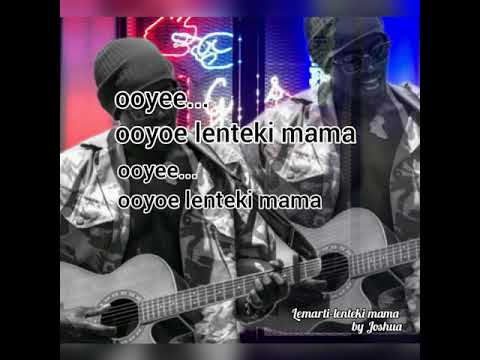 Lemarti Lenteki Mama Official Lyrics Video