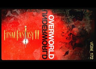 VGM 172 World Map Themes Overworld Underworld Final Fantasy II IV Ft Curious Quail