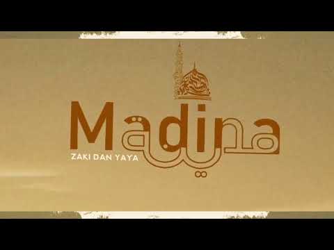 Zaki Dan Yaya Madina Ce Lyrics Video